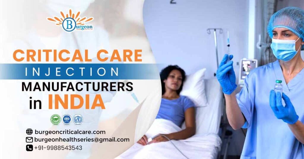 Innovations & Standards for Critical Care Injection Manufacturers in India