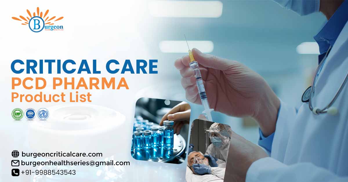 The Ultimate Critical Care PCD Pharma Product List: Enhancing Patient Outcomes with Quality Medications