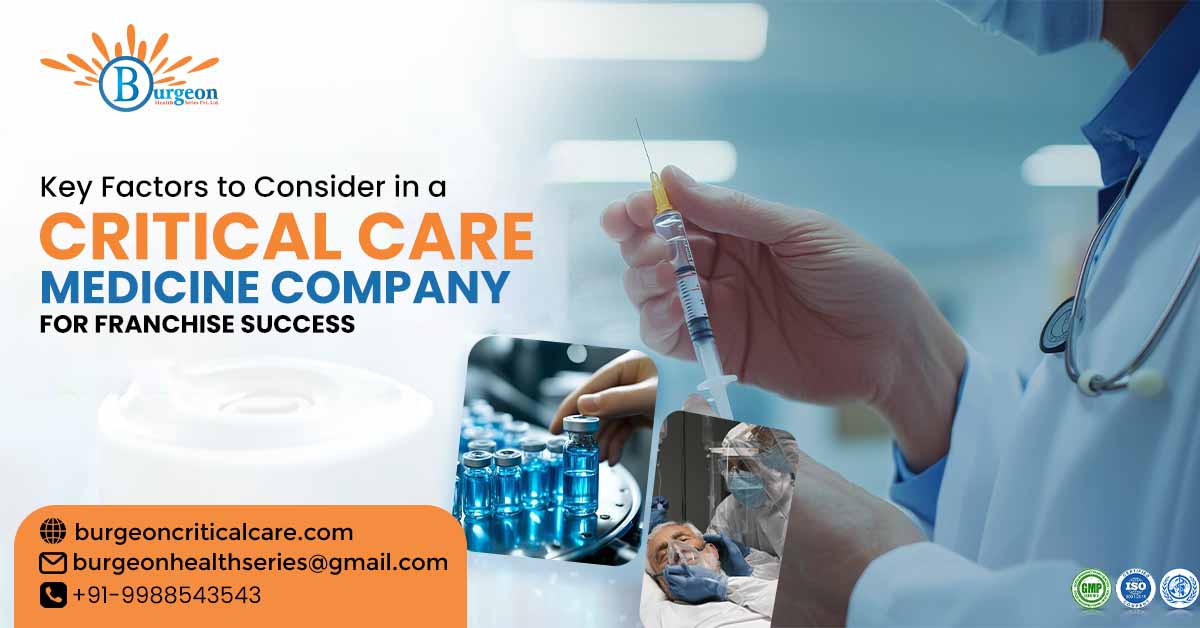 Key Factors to Consider in a Critical Care Medicine Company for Franchise Success