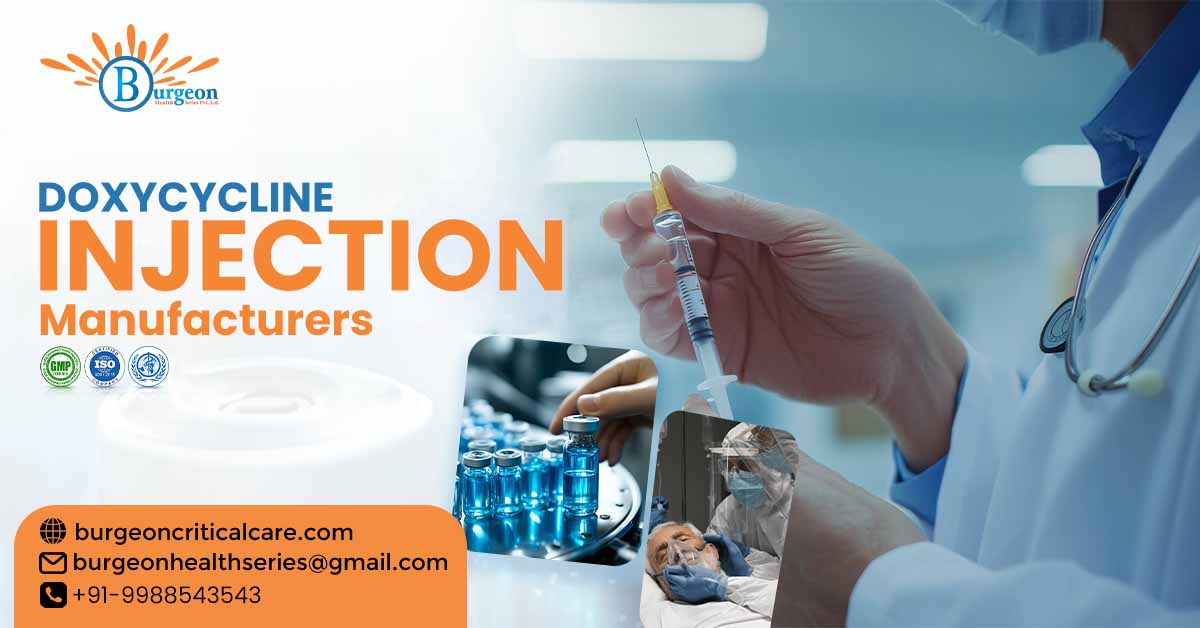 Best Doxycycline Injection Manufacturers in India – Burgeon Health Series