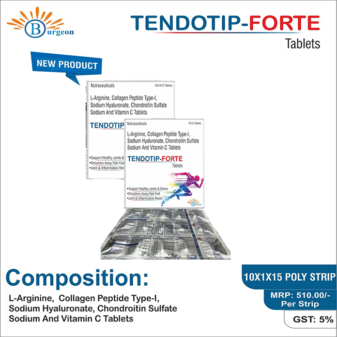 Tendotip-Forte : L-Arginine, Collagen Peptide Type-I, Sodium Hyaluronate, Chondroitin Sulfate Sodium And Vitamin C Tablets | Burgeon Health Series