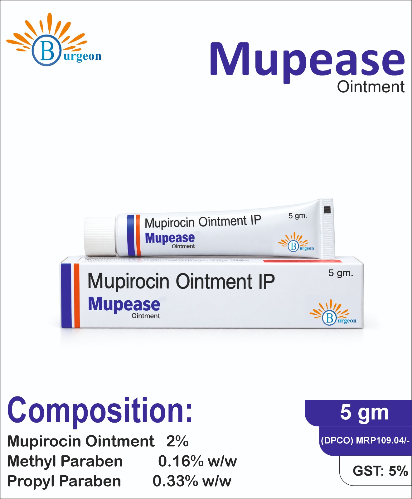 Mupease : Mupirocin Ointment IP (2% w/w) methyl Paraben (0.16% w/w) Propyl Paraben (0.33% w/w) | Burgeon Health Series